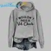 I Wouldnt Pass A Vet Check Shirt 2