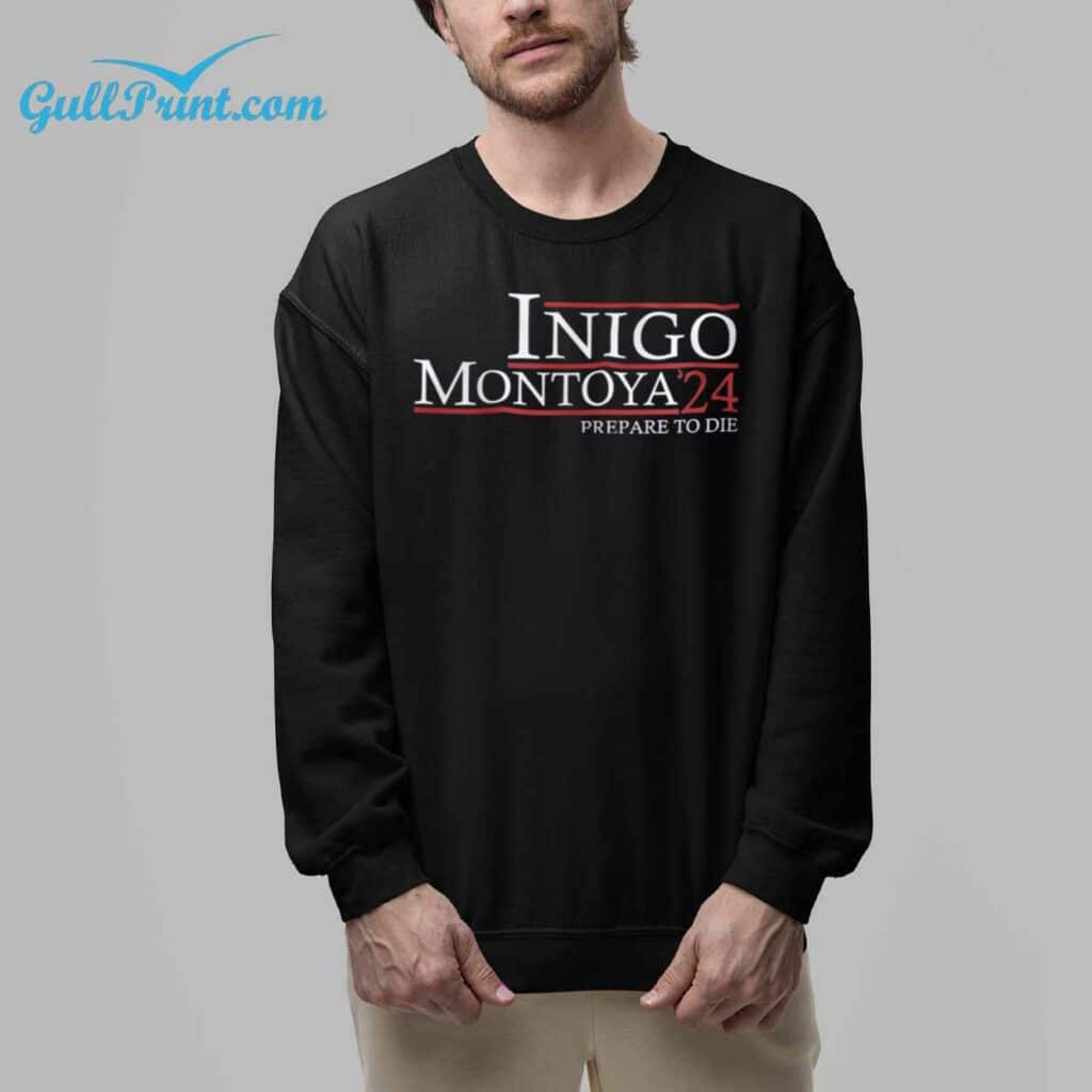 Inigo Montoya 2024 Prepare To Die Shirt 6