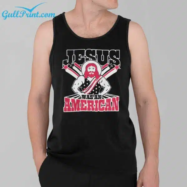 Jesus Was An American Shirt 3