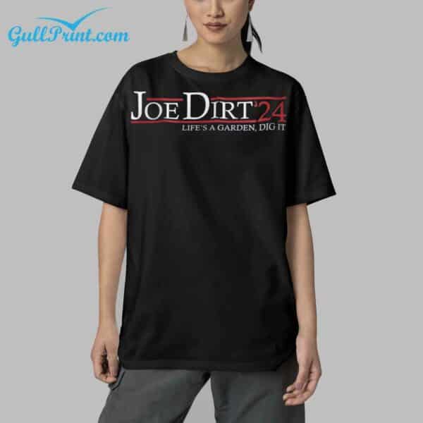 Joe Dirt 24 Life's A Garden Dig It Shirt