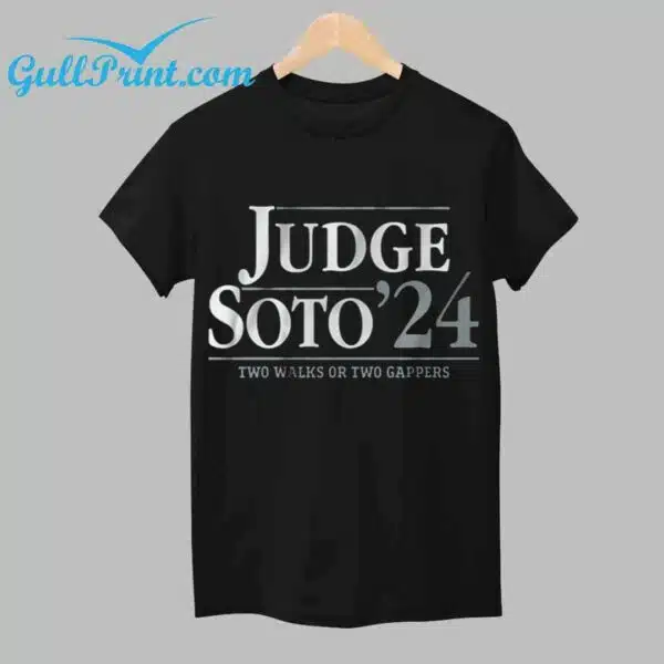 Judge Soto 24 Two Walks Or Two Gappers Shirt 1