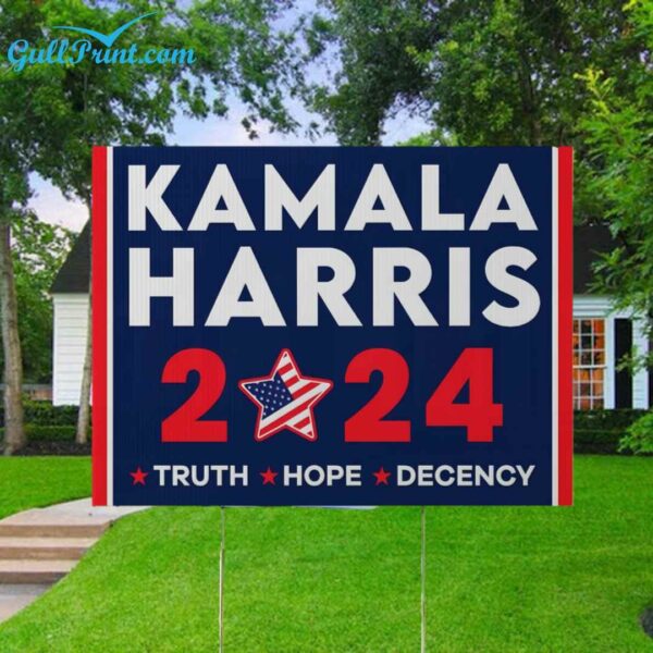 Kamala Harris 2024 Truth Hope Decency Yard Sign 2