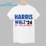 Kamala Harris Walz 24 For the People Shirt