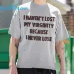 Kevin Durant I Haven't Lost My Virginity Because I Never Lose Shirt