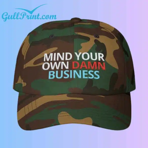 Mind Your Own Damn Business Print Hat 2