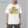 My Tummy Hurts Shirt 5