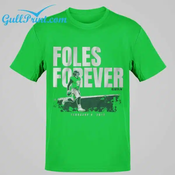 Nick Foles Forever February 4 2018 Shirt 1