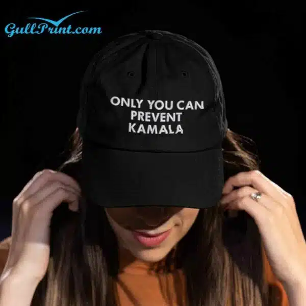 Only You Can Prevent Kamala Hat