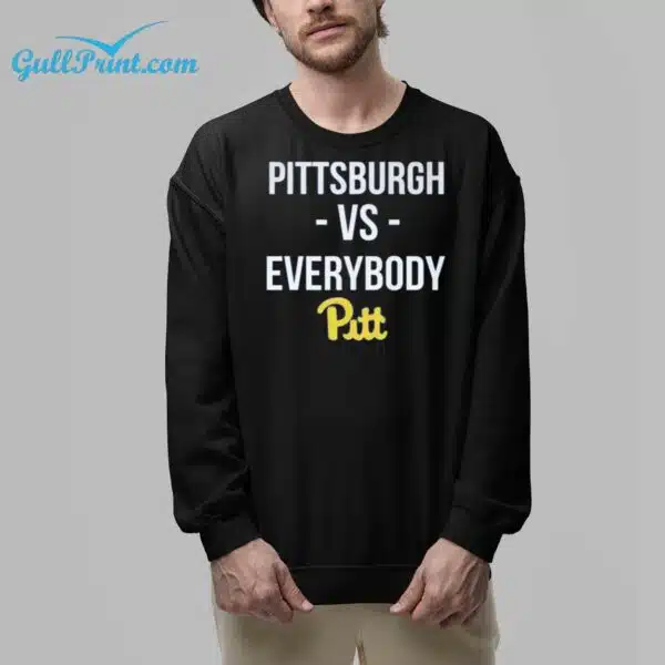 Pittsburgh Vs Everybody Pitt Shirt 6