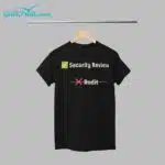 Security Review Audit Shirt