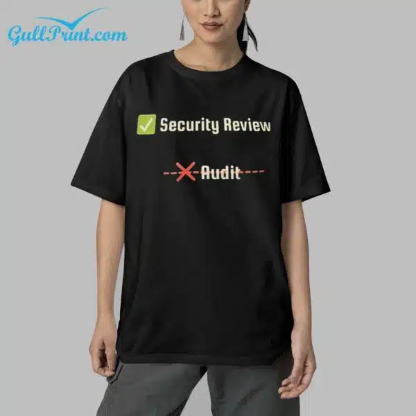 Security Review Audit Shirt 5