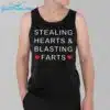 Stealing Hearts and Blasting Farts Shirt 3