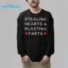 Stealing Hearts and Blasting Farts Shirt 6