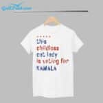 This Childless Cat Lady Is Voting For Kamala Shirt