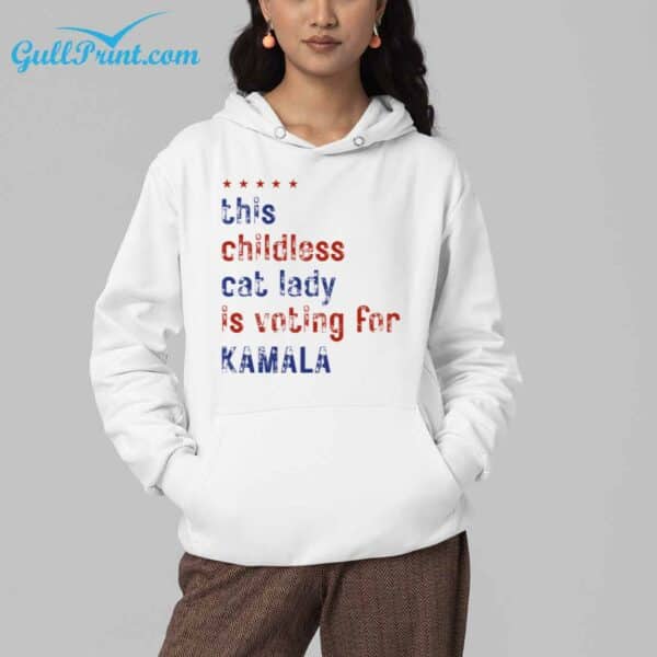 This Childless Cat Lady Is Voting For Kamala Shirt 3