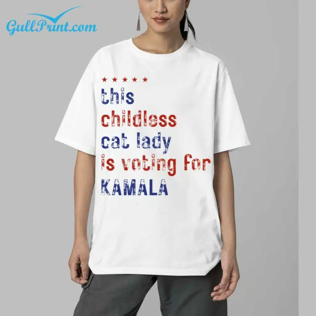 This Childless Cat Lady Is Voting For Kamala Shirt 4