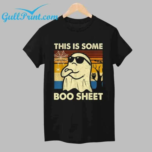 This Is Some Boo Sheet Shirt 1