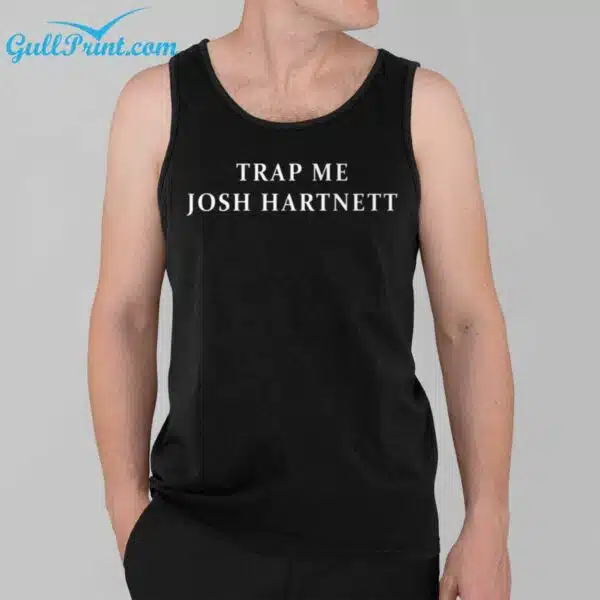 Trap Me Josh Hartnett Shirt 3