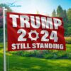 Trump 2024 Still Standing Flag 1