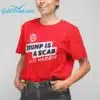 Trump Is A Scab Vote Harris Shirt 3