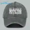 Unisex Bro We Broke Up With You For A Reason Printed Hat 3