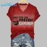 Unisex Only You Can Prevent Kamunism Print T-Shirt