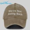 Unisex Were Not Going Back Comma La Printed Hat 3