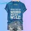 When They Go Weird We Go Walz Waves Shirt 2