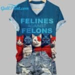 Women's Cat Felines Against Felons Print Casual V-Neck T-Shirt