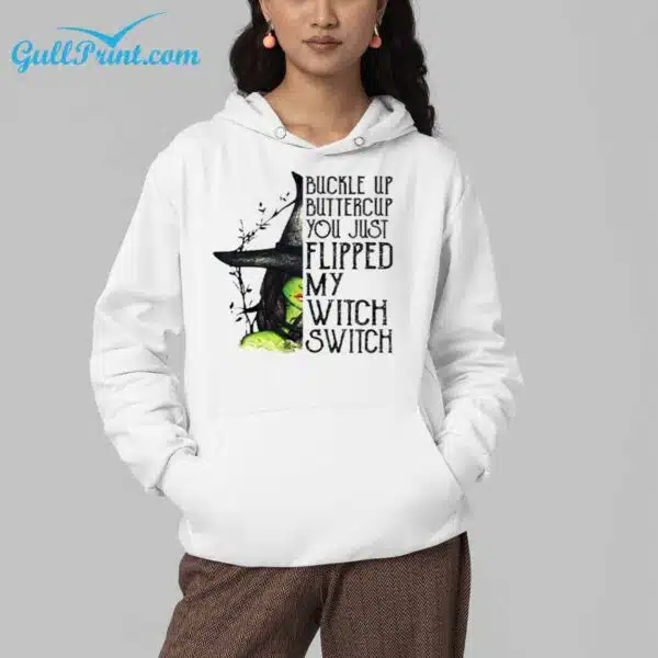 Womens Halloween Buckle Up Buttercup You Just Flipped My Witch Switch Shirt 4