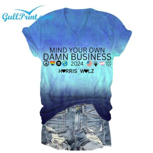 Womens Mind Your Own Damn Business Print V Neck T Shirt 1