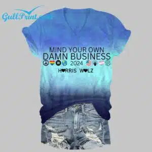 Womens Mind Your Own Damn Business Print V Neck T Shirt 2