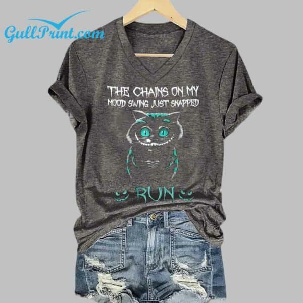 Womens The Chains On My Mood Swing Just Snapped Print T Shirt 2