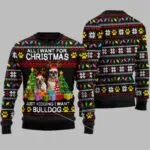 All I Need For Christmas Is Dog Ugly Christmas Sweater
