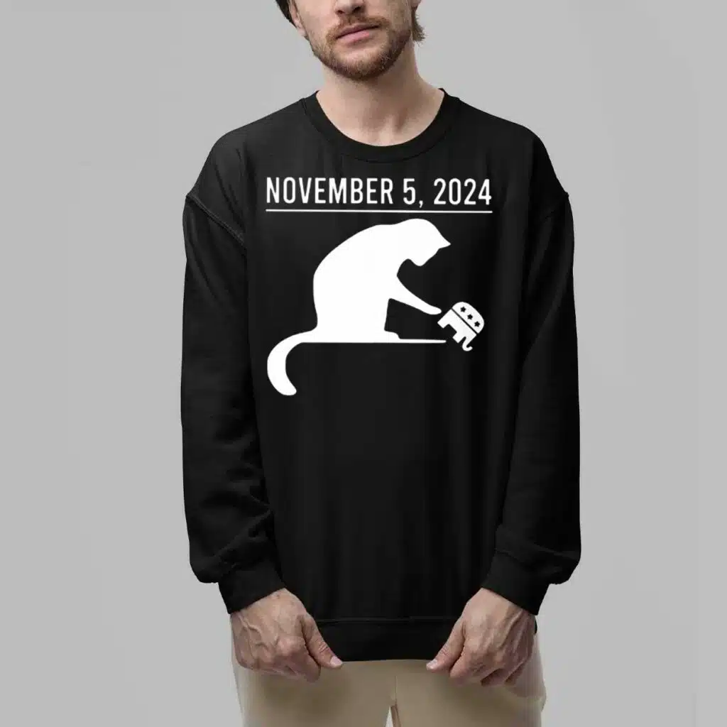 Cat November 5 2024 Shirt 6