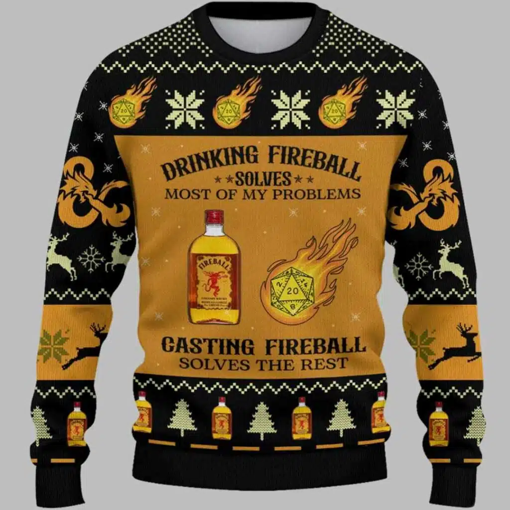 Drinking Fireball Solves Most Of My Problems Casting Fireball Solves The Rest Ugly Christmas Sweater 1