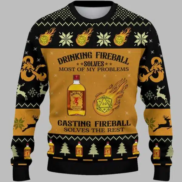 Drinking Fireball Solves Most Of My Problems Casting Fireball Solves The Rest Ugly Christmas Sweater 1