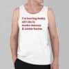 Im Boring Baby All I Do Is Make Money And Come Home Shirt 3