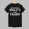 Nebraska Walzs For Trump Shirt 1