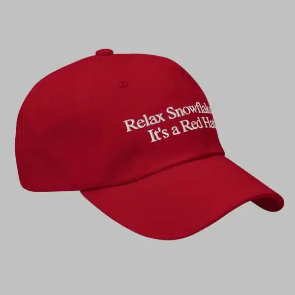 Relax Snowflakes Its a Red Hat 2