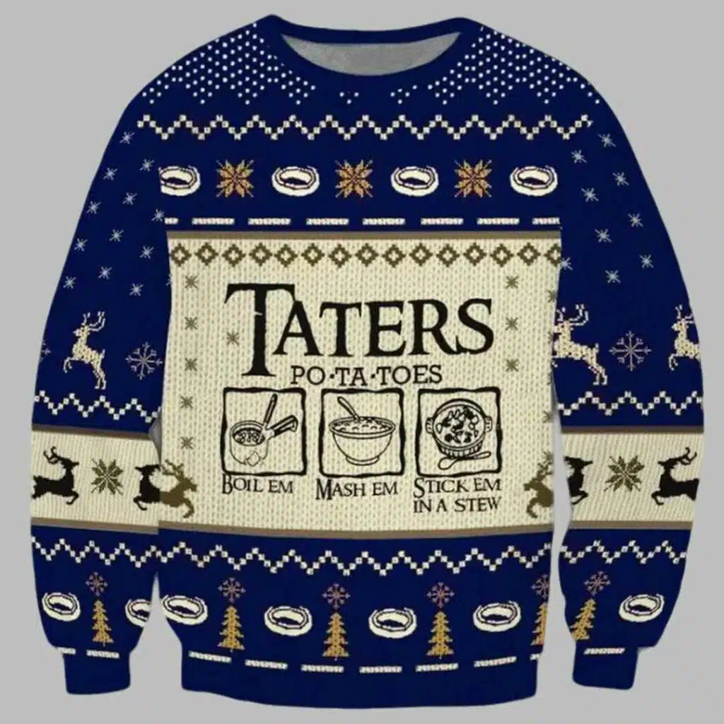 Taters Po Ta Toes Boil Em Mash Em Stick Em In A Stew Ugly Christmas Sweater 2