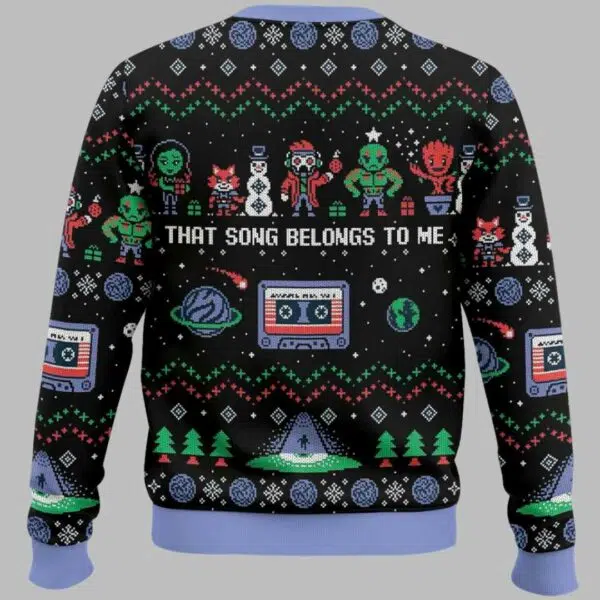 That song belongs to me Guardians of the Galaxy Christmas Ugly Sweater 2