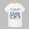 We Are Not Going Back Human Rights Shirt 1