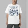 We Are Not Going Back Human Rights Shirt 5