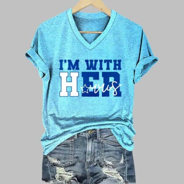 Womens I'm With Her Print V Neck T Shirt 1