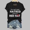 Womens You Cant Spell Hatred Without Red Hat Printed Casual V Neck T Shirt 6