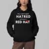 You Cant Spell Hatred Without Red Hat Print Round Neck Shirt 4