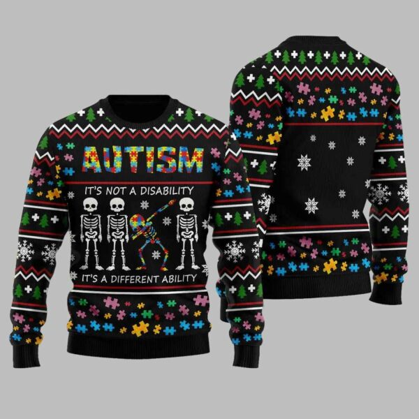 Autism Its Not A Disability It's A Different Ability Autism Ugly Christmas Sweater 1