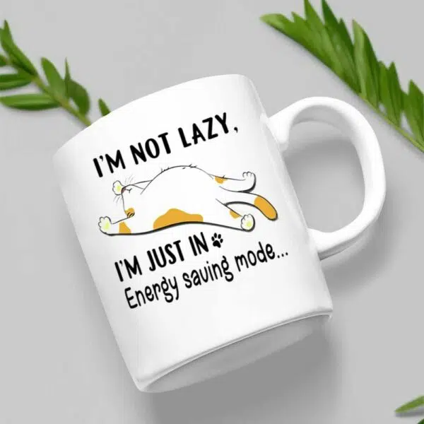 Cat Im Not Lazy Im Just In Energy Saving Mode Mug 2