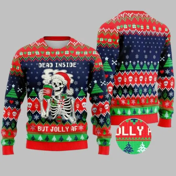 Christmas Skeleton Dead Inside But Jolly AF Ugly Christmas Sweater 1